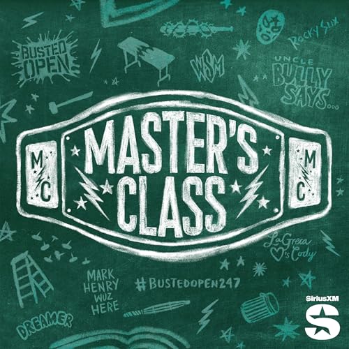 Busted Open: The Master's Class by SiriusXM