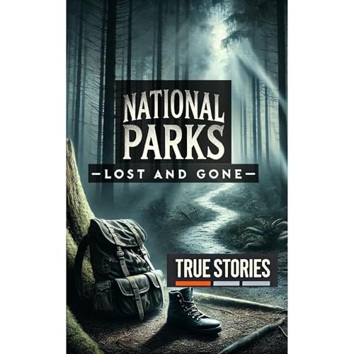 National Parks - Lost and Gone