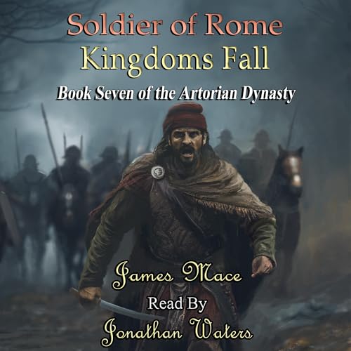 Soldier of Rome: Kingdoms Fall