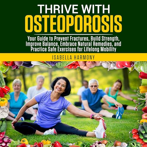 Thrive with Osteoporosis