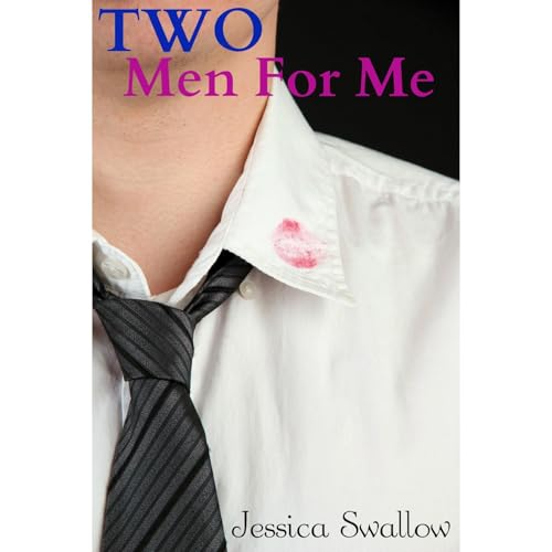Two Men For Me (An Erotic Threesome Story)