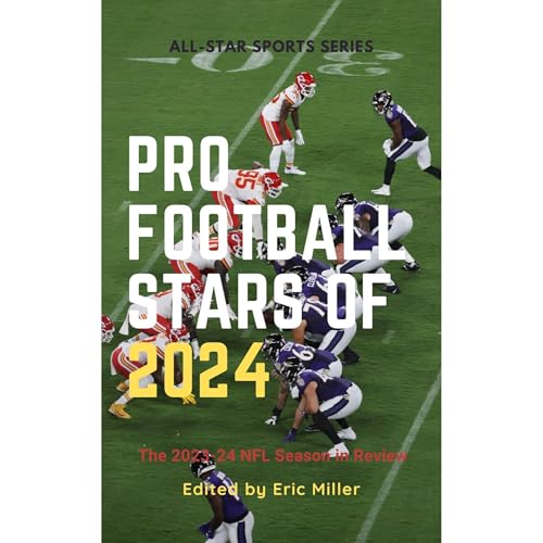 Pro Football Stars of 2024 by Eric Miller
