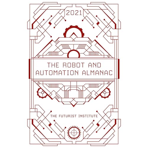 The Robot and Automation Almanac - 2021