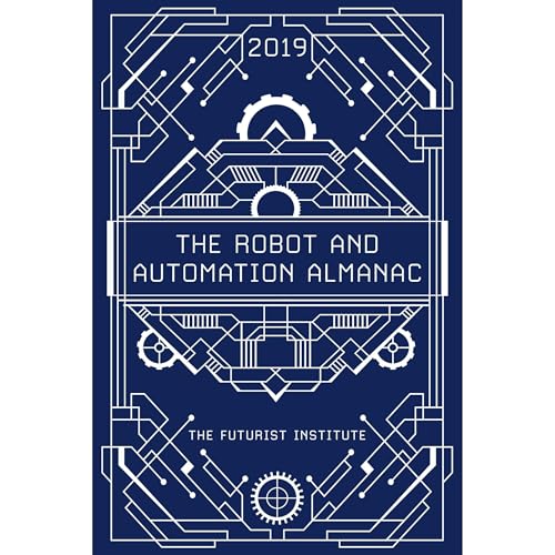 The Robot and Automation Almanac - 2019