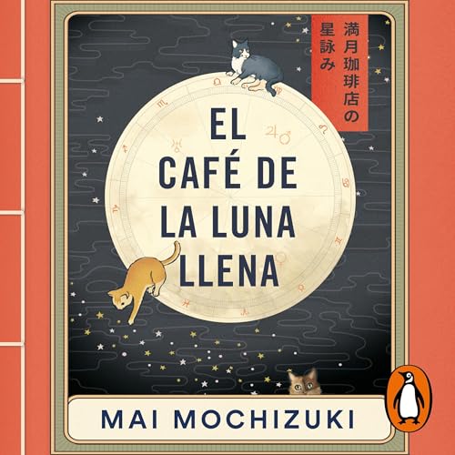 El Café de la Luna Llena [The Full Moon Coffee Shop]