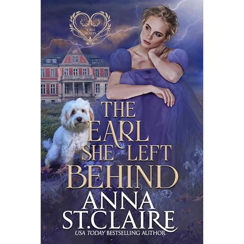 The Earl She Left Behind by Anna St. Claire