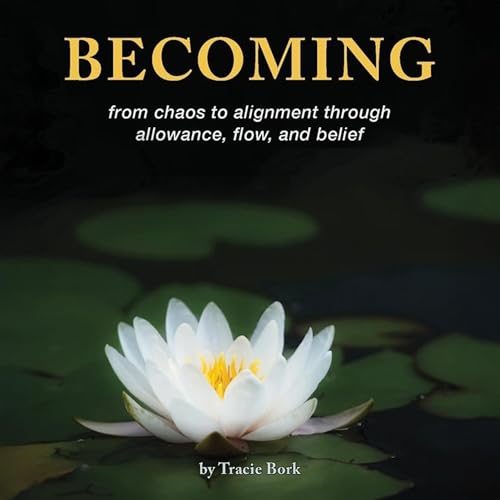 Becoming by Tracie Bork