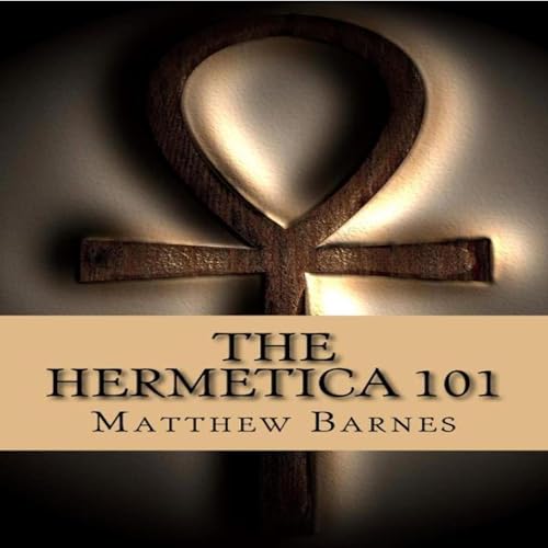 The Hermetica 101