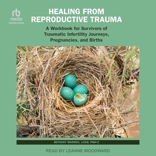 Healing from Reproductive Trauma
