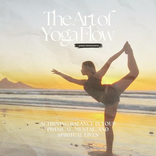 The Art of Yoga Flow