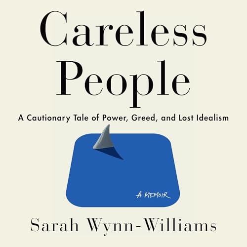 Careless People by Sarah Wynn-Williams