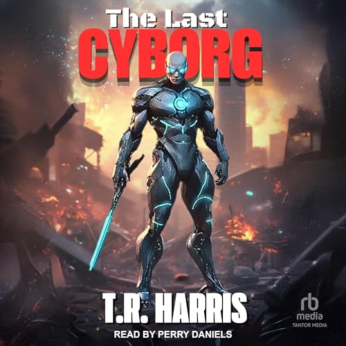 The Last Cyborg
