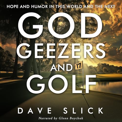 God, Geezers, and Golf