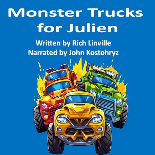 Monster Trucks for Julien