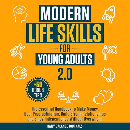 Modern Life Skills for Young Adults 2.0