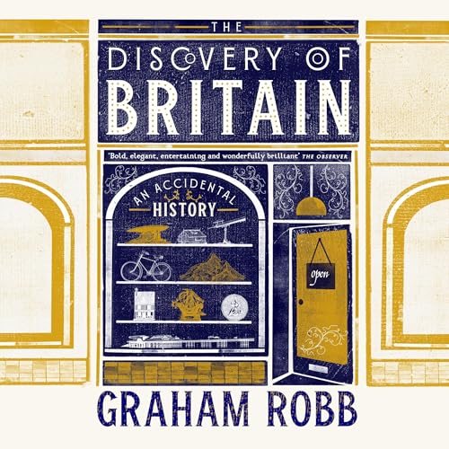 The Discovery of Britain by Graham Robb