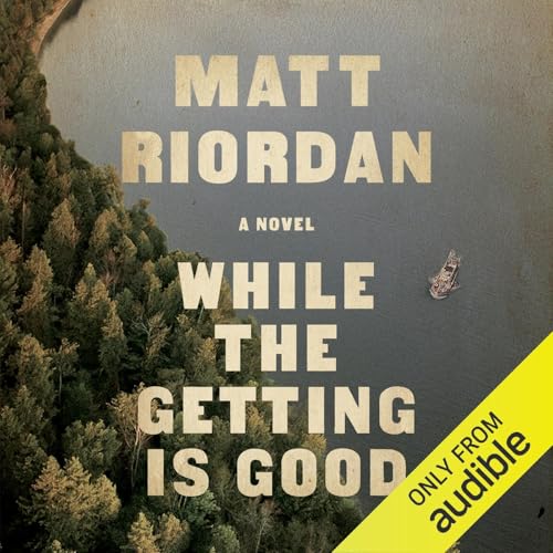 While the Getting Is Good