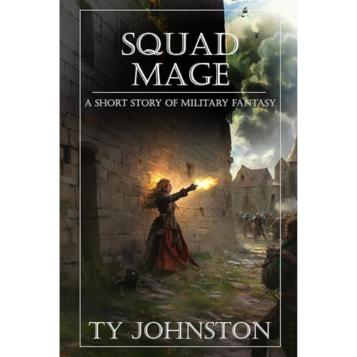 Squad Mage by Ty Johnston