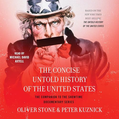 The Concise Untold History of the United States
