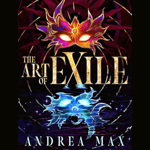 The Art of Exile by Andrea Max