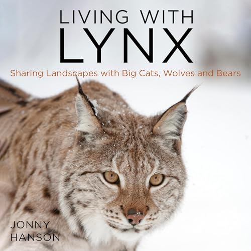 Living with Lynx by Jonny Hanson