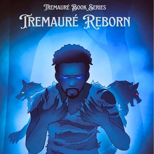 Tremauré Reborn