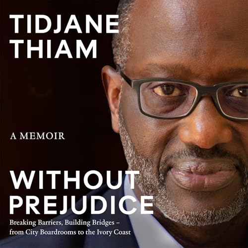 Without Prejudice by Tidjane Thiam