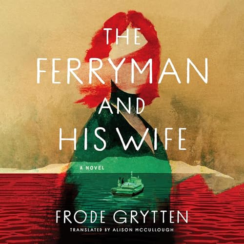 The Ferryman and His Wife by Frode Grytten