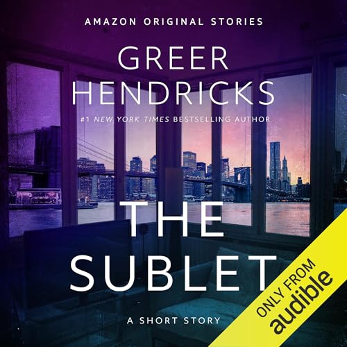 The Sublet by Greer Hendricks