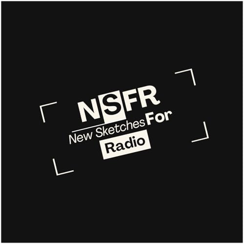 NSFR - New Sketches For Radio