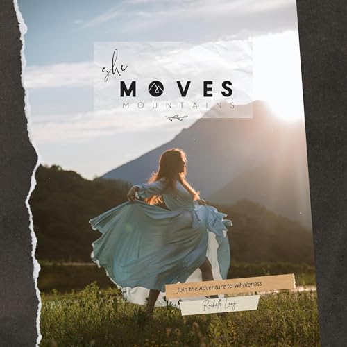 She Moves Mountains by Rochelle Lang