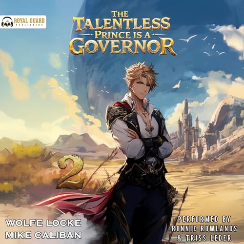 The Talentless Prince is a Governor 2: A Lord LitRPG