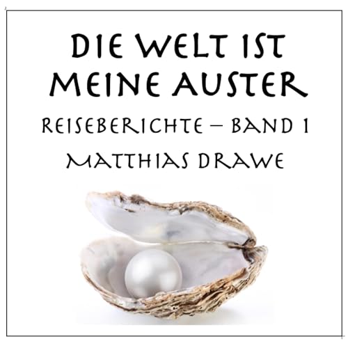 Reiseberichte by Matthias Drawe