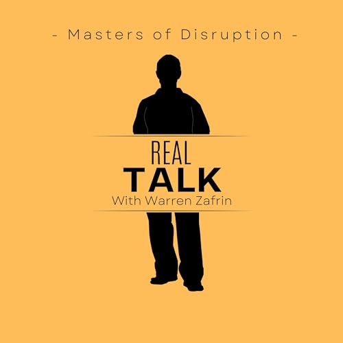 Masters of Disruption with Warren Zafrin by Warren Zafrin