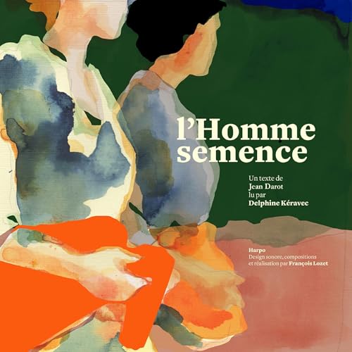 L'homme semence: Témoignage by Violette Ailhaud