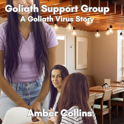 Goliath Support Group by Amber Collins
