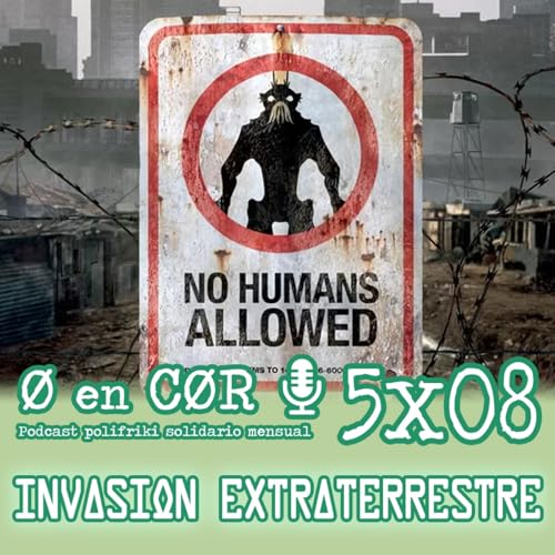Cero en Cordura 5X08: INVASIÓN EXTRATERRESTRE by Unknown
