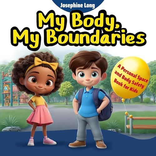 My Body, My Boundaries by Josephine Long