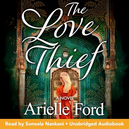 The Love Thief by Arielle Ford