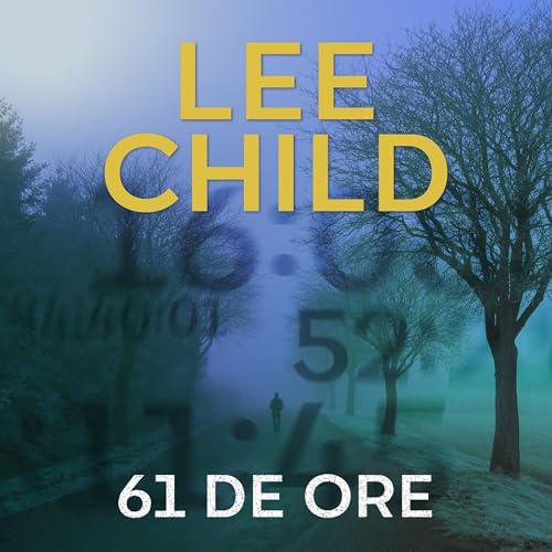 61 de ore by Lee Child