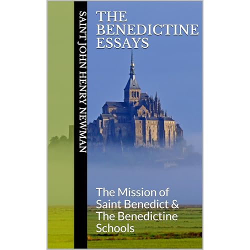 The Benedictine Essays by Saint John Henry Newman