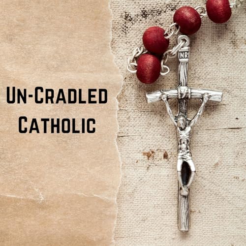 Un-Cradled Catholic by Melanie Parkinson