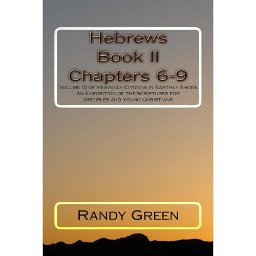Hebrews Book II: Chapters 6-9