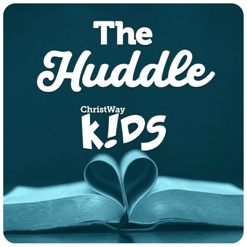 The Huddle - ChristWay K!DS & Special Needs Ministry by Renae Marcus