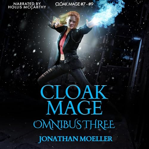Cloak Mage Omnibus Three by Jonathan Moeller