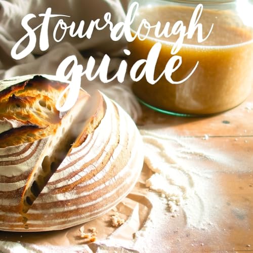 Sourdough Starter Guide by Inception Point Ai