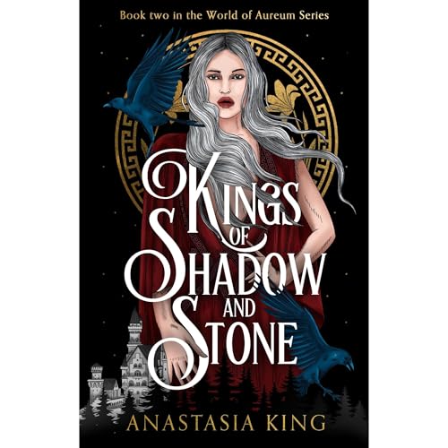 Kings of Shadow and Stone by Anastasia King