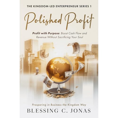 Polished Profit by Blessing C. Jonas