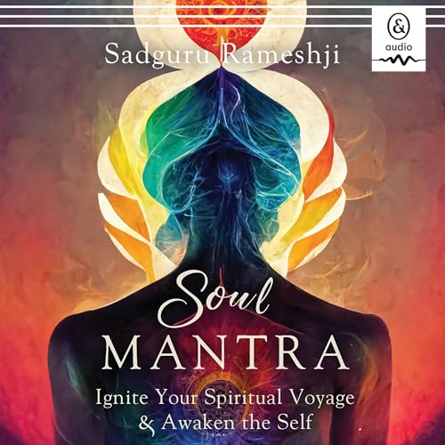 Soul Mantra by Sadguru Rameshji