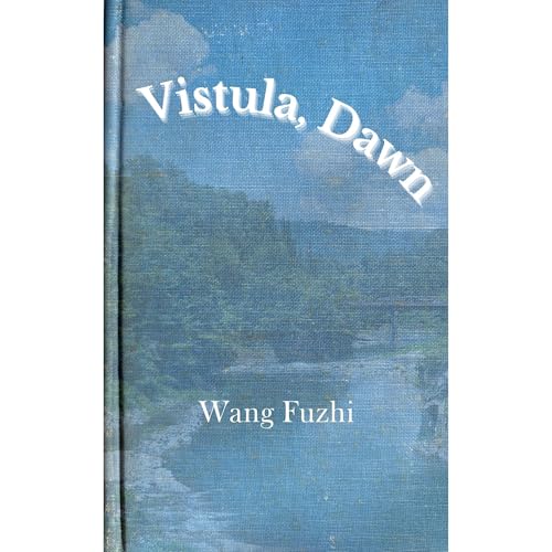 Vistula, Dawn by Wang Fuzhi